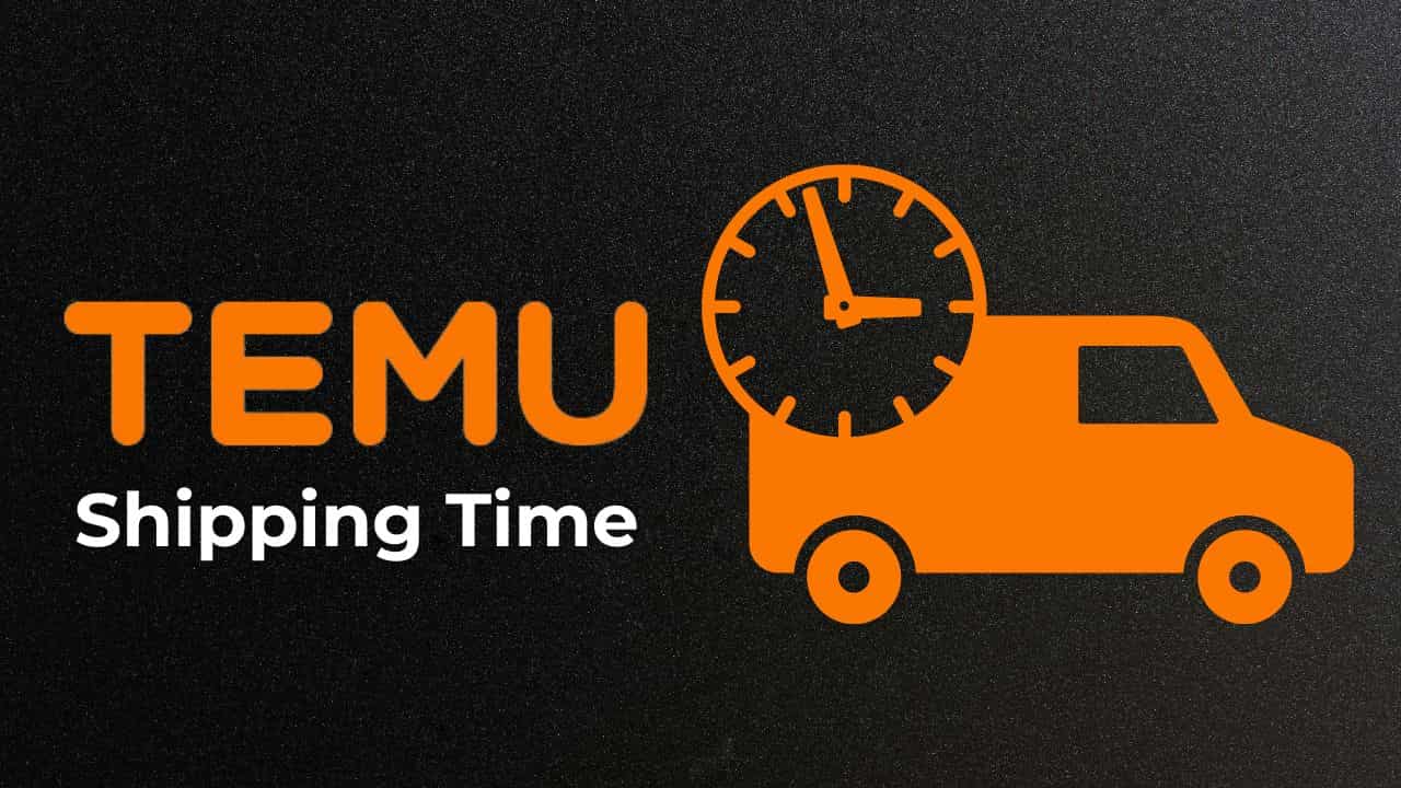 Temu Delivery Time: What You Need to Know